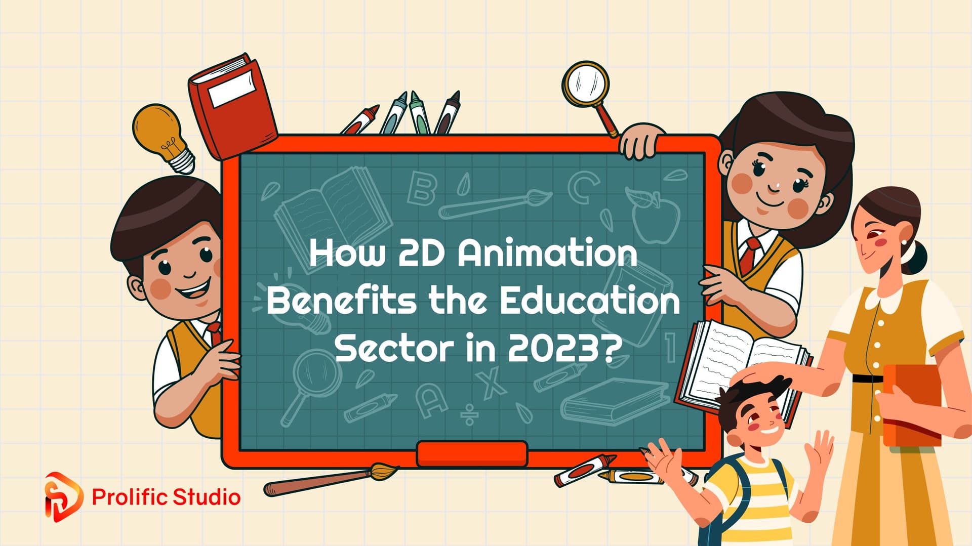 How 2D Animation Benefits the Education Sector in 2023?