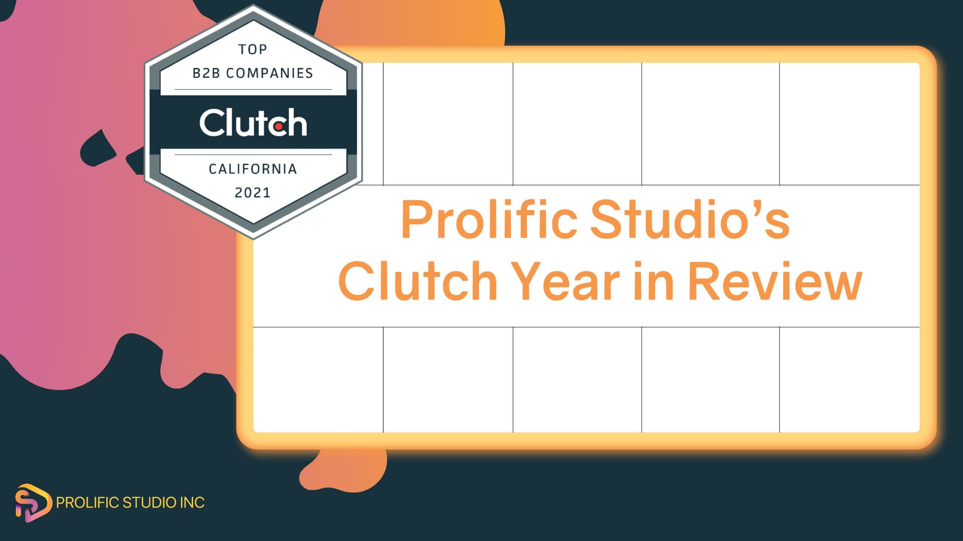 Prolific Studio’s Clutch Year in Review
