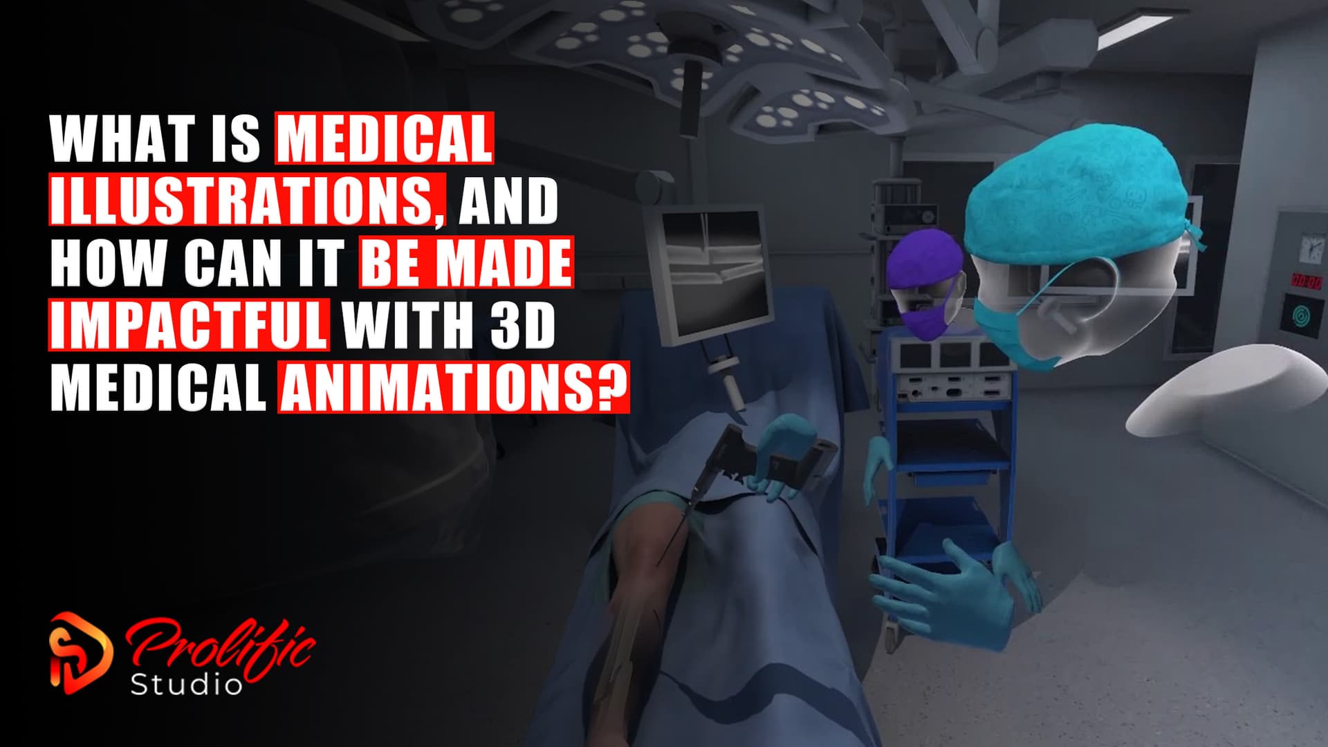 What is Medical Illustrations, and How Can It Be Made Impactful with 3D Medical Animations?