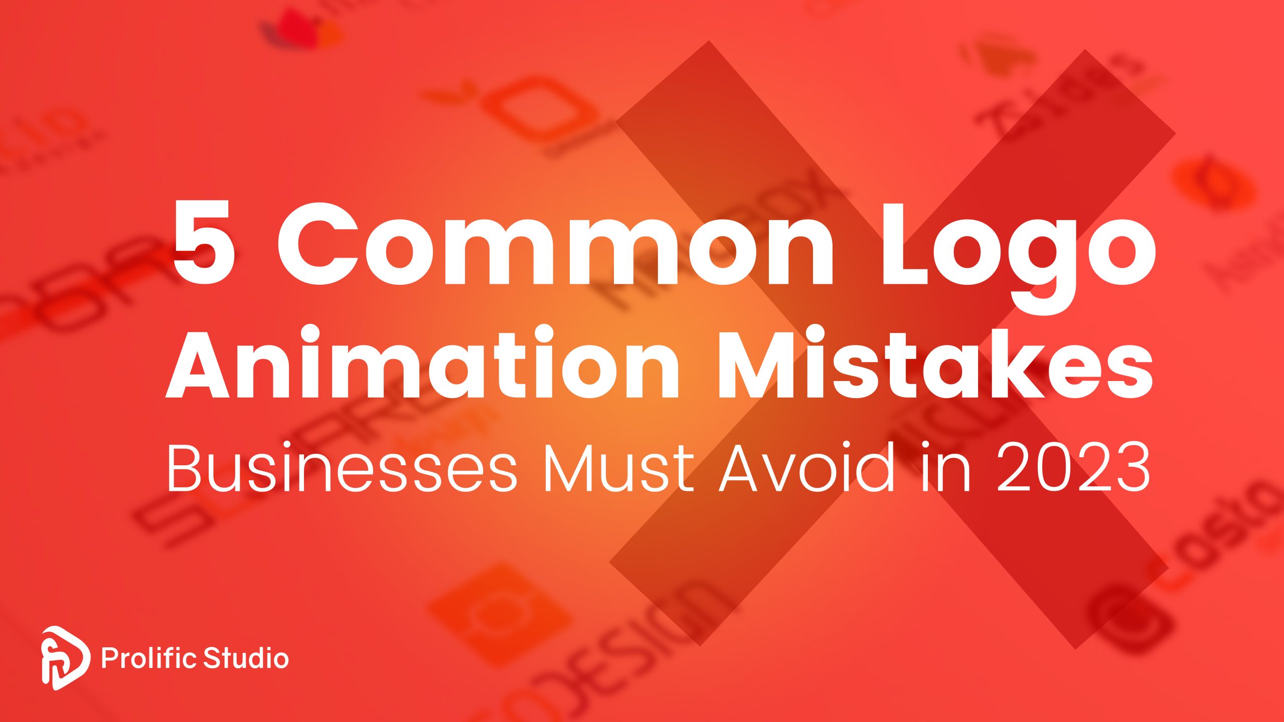 Logo Animation Mistakes