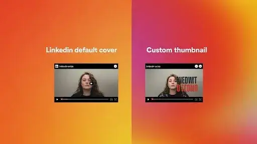 LinkedIn Video Cover Frame vs Custom Thumbnail LinkedIn Video Cover Frame vs Custom Thumbnail